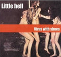 Little Hell : Virus With Shoes (CD, Single)