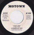 Three Ounces Of Love : Star Love (7", Single, Mono, Promo)