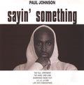 Paul Johnson (2) : Sayin' Something (12")