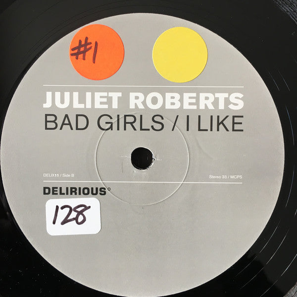 Juliet Roberts : Bad Girls / I Like (12")