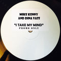Mike Kenny And Dina Vass : I Take My Mind (12", Promo, W/Lbl, Sti)