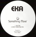EKA : Something More (12")