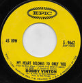 Bobby Vinton : My Heart Belongs To Only You (7", San)