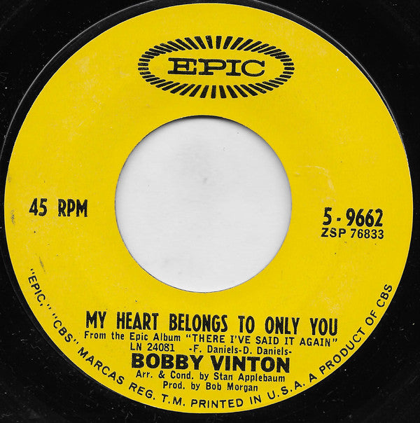 Bobby Vinton : My Heart Belongs To Only You (7", San)