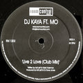 DJ Kaya (3) Ft. Mo (78) : Live 2 Love (12")