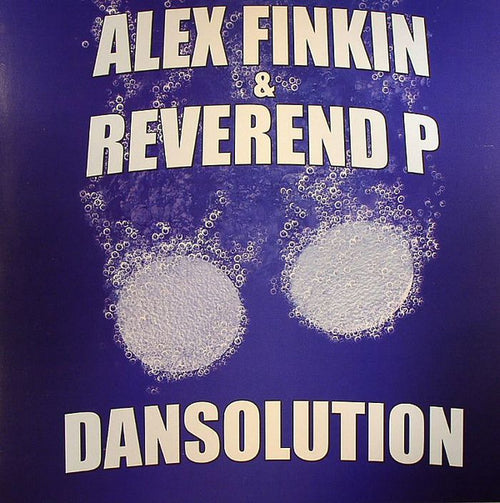 Alex Finkin & Reverend P : Dansolution (12")