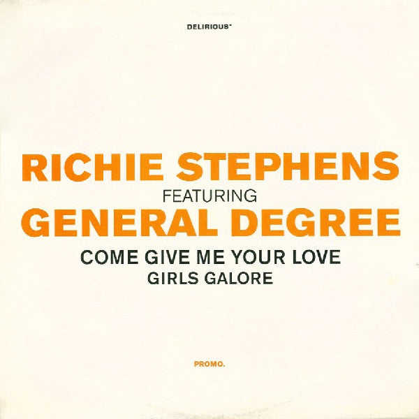 Richie Stephens featuring General Degree : Come Give Me Your Love / Girls Galore (12", Promo)