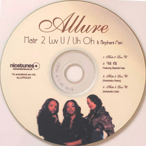 Allure (3) : Hate 2 Luv U / Uh Oh (CDr, Single, Promo)
