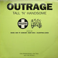Outrage : Tall 'N' Handsome (2x12", Promo)