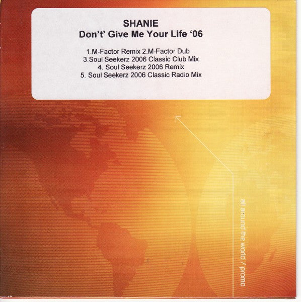 Shanie : Don't Give Me Your Life '06 (CDr, Promo, Car)