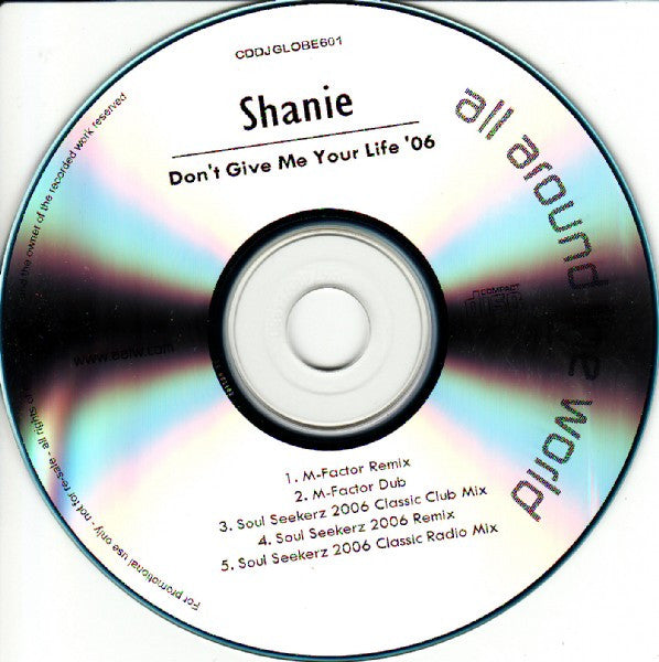 Shanie : Don't Give Me Your Life '06 (CDr, Promo, Car)