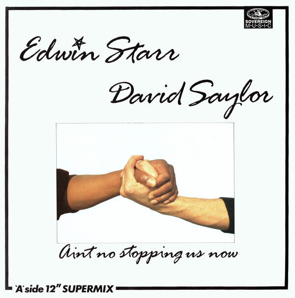 Edwin Starr & David Saylor (2) : Aint No Stopping Us Now (12")