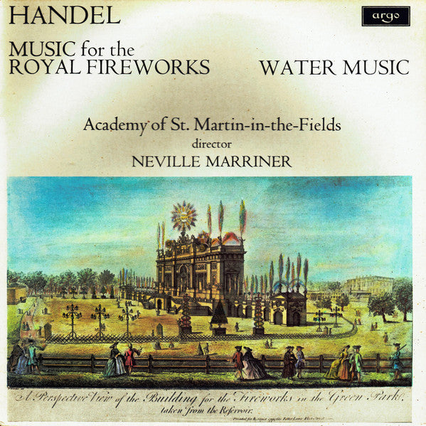 Georg Friedrich Händel, The Academy Of St. Martin-in-the-Fields, Sir Neville Marriner : Music For The Royal Fireworks / Water Music (LP, RE)