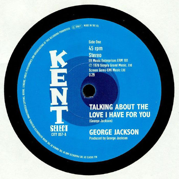 George Jackson (3) : Talking About The Love I Have For You / It's Not Safe To Mess On Me (7", Single, Mono)