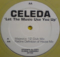 Celeda : Let The Music Use You Up (12")