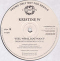 Kristine W : Feel What You Want (6x12", Promo)