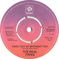 The Real Thing : Can't Get By Without You (7", Single, Pus)