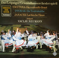 Bedřich Smetana, Antonín Dvořák, Leoš Janáček, Václav Neumann, Gewandhausorchester Leipzig : Das Leipziger Gewandhausorchester Spielt Smetana: Die Verkaufte Braut / Dvorak: Die Teufelskäthe / Janacek: Lachische Tänze (LP)