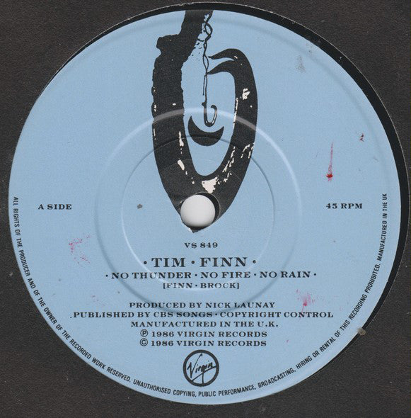 Tim Finn : No Thunder, No Fire, No Rain (7", Single)