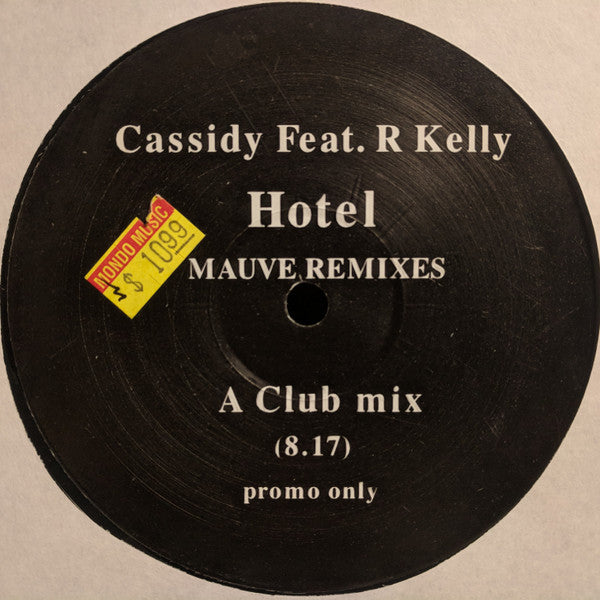 Cassidy (3) feat R. Kelly : Hotel (Mauve Remixes) (12", Promo)