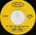 Bobby Vinton : No Arms Can Ever Hold You (7", San)