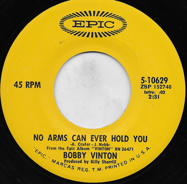 Bobby Vinton : No Arms Can Ever Hold You (7", San)