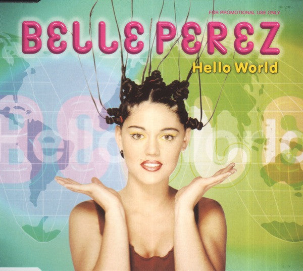 Belle Perez : Hello World (CD, Single, Promo)