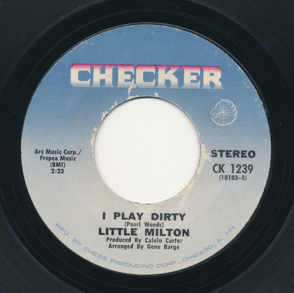 Little Milton : I Play Dirty / Nothing Beats A Failure (7", Single, Styrene)