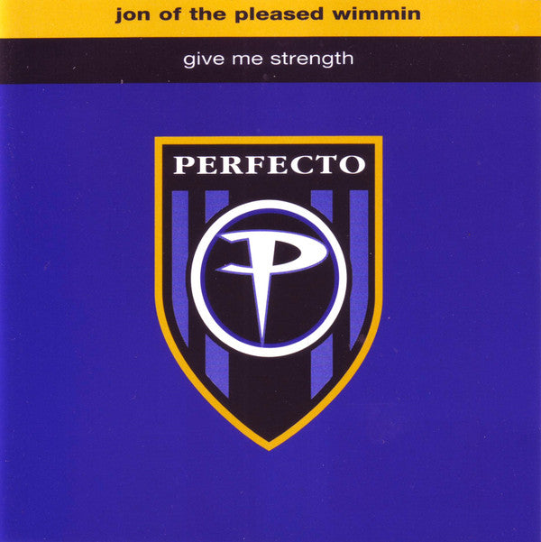Jon Of The Pleased Wimmin : Give Me Strength (CD, Single)
