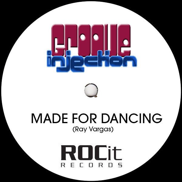 Groove Injection : Made For Dancing (12", S/Sided, W/Lbl)