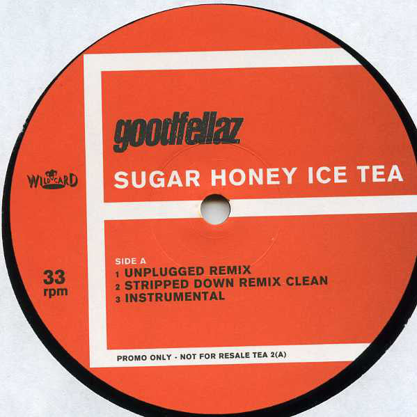 Goodfellaz : Sugar Honey Ice Tea (2x12", Promo)