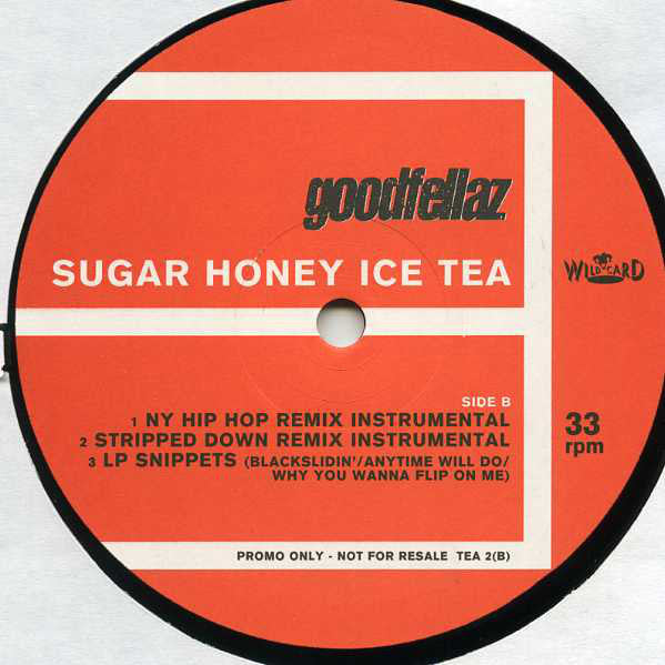 Goodfellaz : Sugar Honey Ice Tea (2x12", Promo)