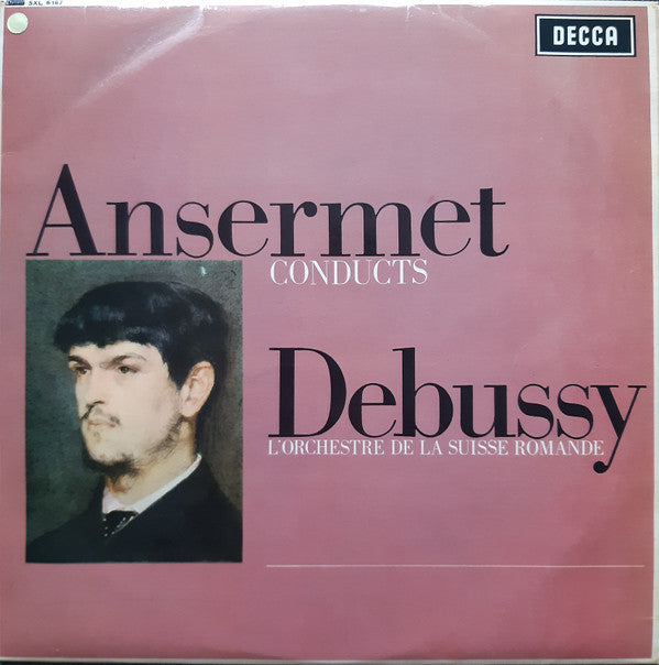Ernest Ansermet Conducts Claude Debussy, L'Orchestre De La Suisse Romande : Ansermet Conducts Debussy (LP)