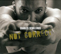 Charles Schillings : Not Correct (CD, Album, Enh, Promo, Car)