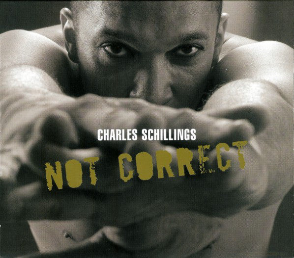 Charles Schillings : Not Correct (CD, Album, Enh, Promo, Car)