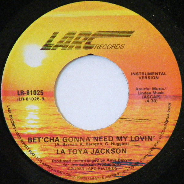 La Toya Jackson : Bet'cha Gonna Need My Lovin' (7", Single)
