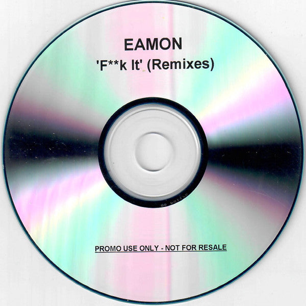 Eamon : F**k It (Remixes) (CDr, Single, Promo)