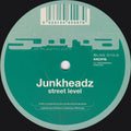 Junkheadz : We Got The Funk / Street Level (12")