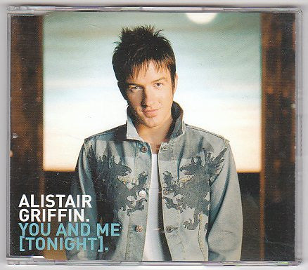 Alistair Griffin : You And Me (Tonight) (CD, Maxi)