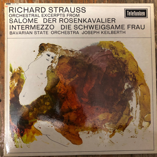 Richard Strauss – Bayerisches Staatsorchester, Joseph Keilberth : Orchestral Highlights From Salome, Der Rosenkavalier, Intermezzo, Die Schweigsame Frau (LP)