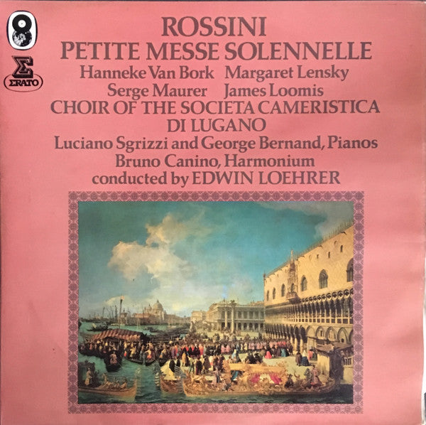 Gioacchino Rossini, Hanneke van Bork • Margaret Lensky • Serge Maurer • James Loomis • Societa Cameristica Di Lugano, Luciano Sgrizzi, George Bernard, Bruno Canino, Edwin Loehrer : Petite Messe Solennelle (2xLP, Gat)