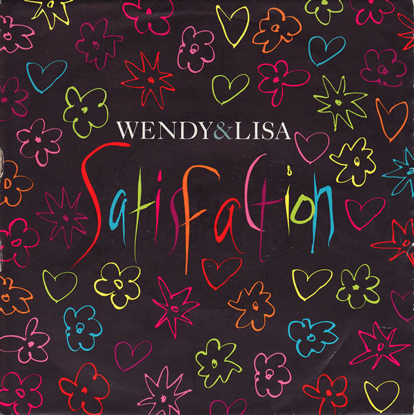 Wendy & Lisa : Satisfaction (7", Single, Sil)