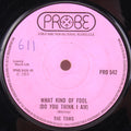 The Tams : What Kind Of Fool (Do You Think I Am)  (7", Single, RE)
