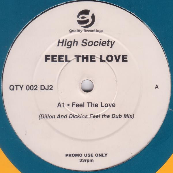 High Society : Feel The Love (12", Promo)