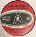 Candy And The Kisses / Valerie Simpson : Are You Trying To Get Rid Of Me Baby / Mr Creator  (7", Advance)