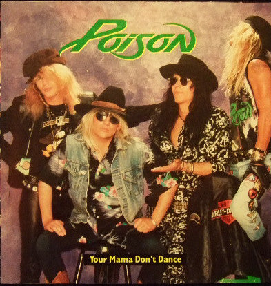 Poison (3) : Your Mama Don't Dance (12", Ltd, Gre)