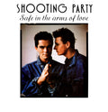 Shooting Party : Safe In The Arms Of Love (12")