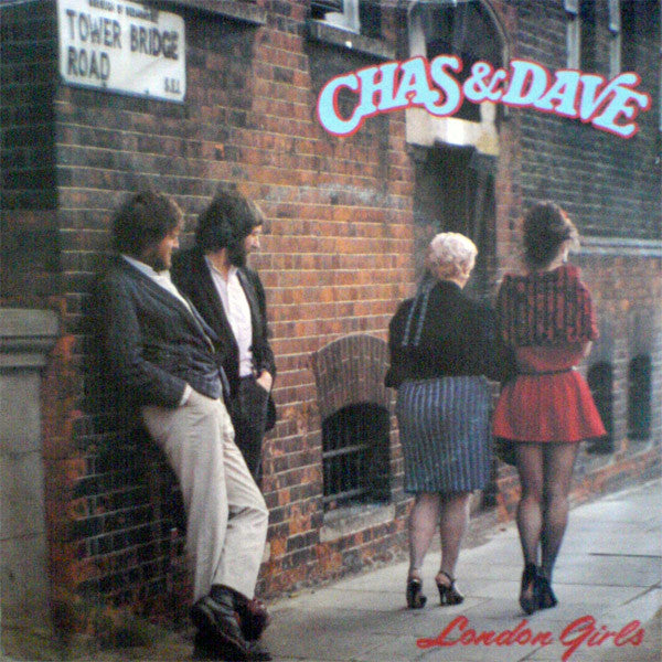 Chas & Dave* : London Girls (12")