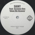 Saint (3) Feat. Suzanna Dee : Show Me Heaven (12", Promo)