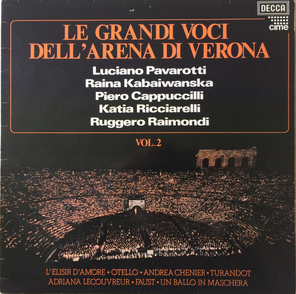 Luciano Pavarotti, Raina Kabaivanska, Piero Cappuccilli, Katia Ricciarelli, Ruggero Raimondi : Le Grandi Voci Dell'Arena Di Verona Vol. 2 (LP, Comp)